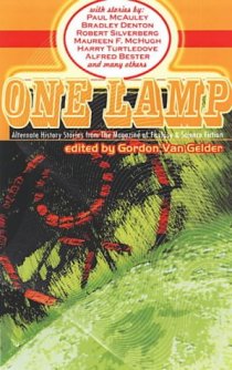 One Lamp&mdash;Alternate History Stories from The Magazine of Fantasy & Science Fiction